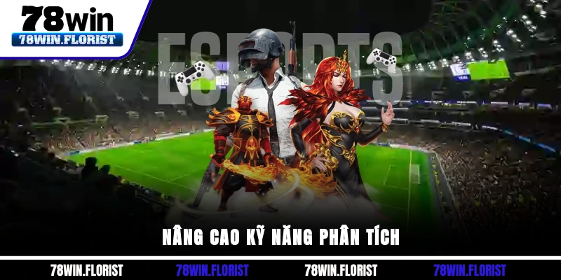 Nâng cao kỹ năng phân tích